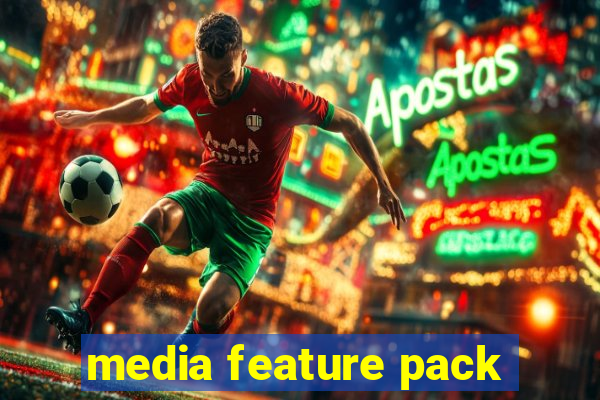 media feature pack